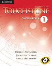 Touchstone Level 1 Workbook - McCarthy, Michael (University of Nottingham); McCarten, Jeanne; Sandiford, Helen