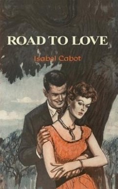 Road to Love - Cabot, Isabel