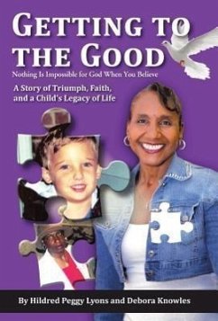 Getting to the Good - Lyons, Hildred Peggy; Knowles, Debora