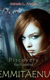 EMMITAENU, Discovery the Forest of
