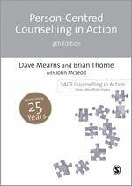 Person-Centred Counselling in Action - Mearns, Dave; Thorne, Brian; Mcleod, John