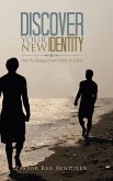 Discover Your New Identity