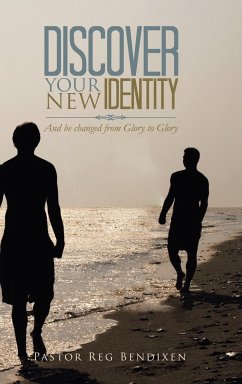 Discover Your New Identity - Bendixen, Pastor Reg