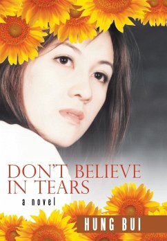 Don't Believe in Tears - Bui, Hung