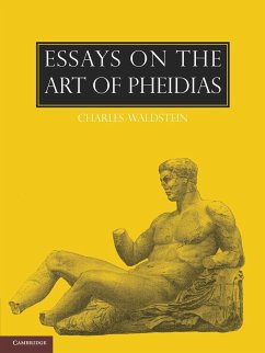 Essays on the Art of Pheidias - Waldstein, Charles