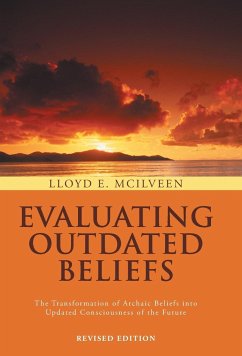 Evaluating Outdated Beliefs - Mcilveen, Lloyd E.