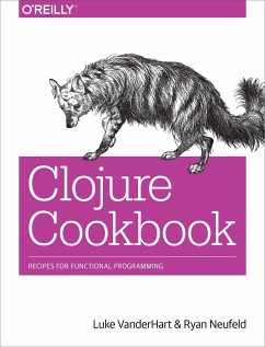 Clojure Cookbook - Vanderhart, Luke; Neufeld, Ryan