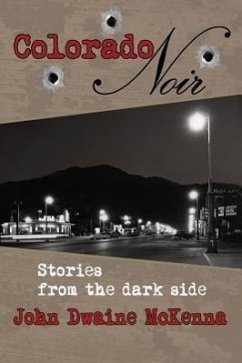 Colorado Noir - McKenna, John Dwaine