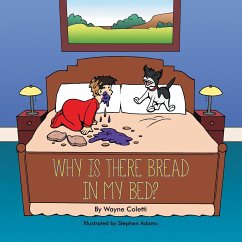 Why Is There Bread in My Bed?