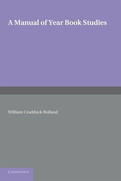 A Manual of Year Book Studies - Bolland, William Craddock