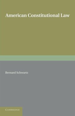 American Constitutional Law - Schwartz, Bernard