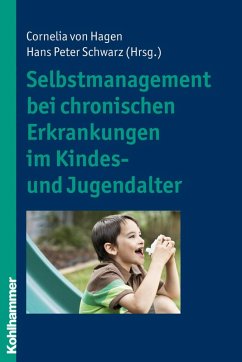 Selbstmanagement bei chronischen Erkrankungen im Kindes- und Jugendalter (eBook, PDF)