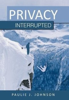 Privacy Interrupted - Johnson, Paulie J.