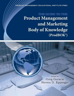 The Guide to the Product Management and Marketing Body of Knowledge (Prodbok Guide) - Geracie, Greg