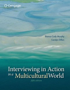 Interviewing in Action in a Multicultural World - Murphy, Bianca Cody; Dillon, Carolyn