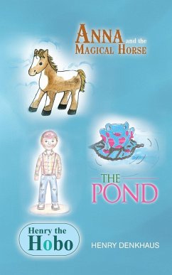 Anna and the Magical Horse - Henry the Hobo - The Pond - Denkhaus, Henry