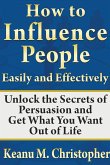How to Influence People Easily and Effectively
