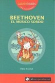 Beethoven el músico sordo