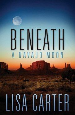 Beneath a Navajo Moon - Carter, Lisa