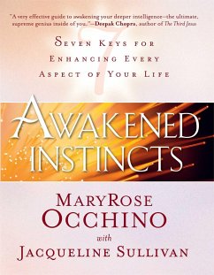 Awakened Instincts: Seven Keys for Enhancing Every Aspect of Your Life - Occhino, Maryrose