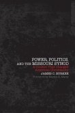 Power, Politics and the Missouri Synod A Conflict That Changed American Christianity