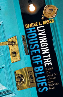 Living in the House of Blues - Baker, Denise L.
