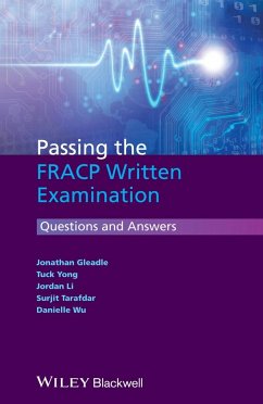 Passing the FRACP Written Examination - Gleadle, Jonathan; Yong, Tuck; Li, Jordan; Tarafdar, Surjit; Wu, Danielle