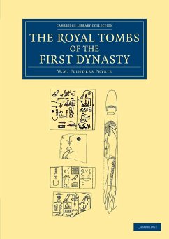 The Royal Tombs of the First Dynasty - Petrie, William Matthew Flinders