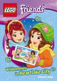 Willkommen in Heartlake City / LEGO Friends Bd.2