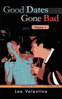 Good Dates Gone Bad Volume 1 - Valentina, Lee
