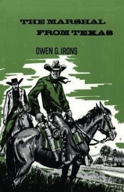 The Marshal from Texas - Irons, Owen G