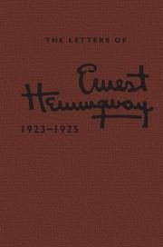 The Letters of Ernest Hemingway: Volume 2, 1923-1925 - Hemingway, Ernest