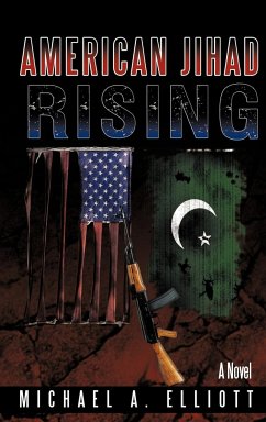 American Jihad Rising - Elliott, Michael A.