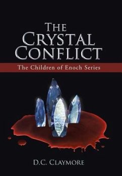 The Crystal Conflict - Claymore, D. C.