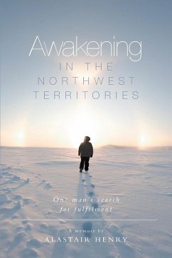 Awakening in the Northwest Territories - Henry, Alastair