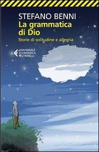 Cover La grammatica di Dio. Storie di solitudine e allegria