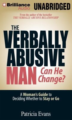 The Verbally Abusive Man, Can He Change?: A Woman's Guide to Deciding Whether to Stay or Go - Evans, Patricia
