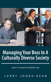 Managing Your Boss in a Culturally Diverse Society