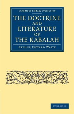 The Doctrine and Literature of the Kabalah - Waite, Arthur Edward