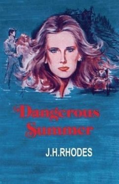 Dangerous Summer - Rhodes, J H