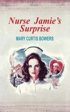 Nurse Jamie's Surprise - Bowers, Mary Curtis