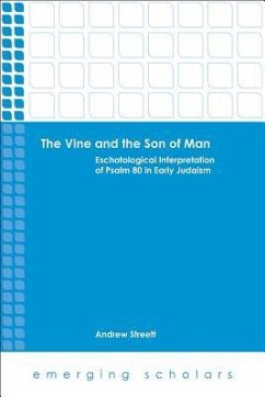 The Vine and the Son of Man - Streett, Andrew