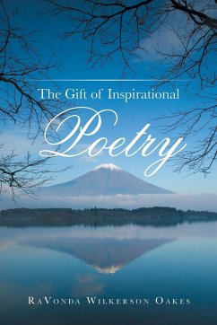 The Gift of Inspirational Poetry - Oakes, Ravonda Wilkerson