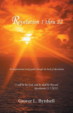 Revelation 1 Thru 22 - Byrdsell, Grover L.