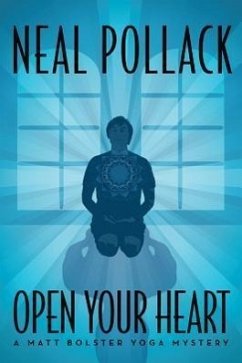 Open Your Heart - Pollack, Neal