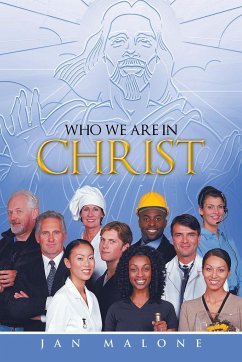 Who We Are in Christ - Malone, Jan