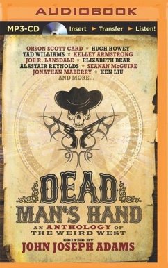 Dead Man's Hand: An Anthology of the Weird West - Adams (Editor), John Joseph