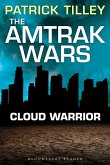 The Amtrak Wars: Cloud Warrior
