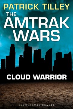 The Amtrak Wars: Cloud Warrior - Tilley, Patrick