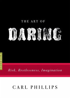 The Art of Daring - Phillips, Carl